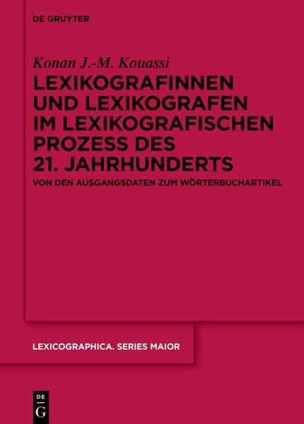 Produktbild: Lexikografinnen und Lexikografen im lexikografischen Prozess des 21. Jahrhunderts