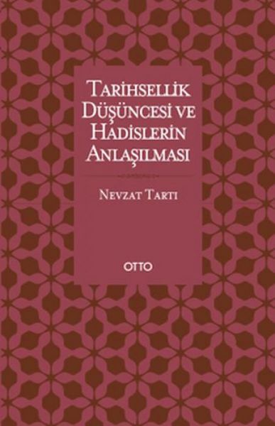 Produktbild: Tarihsellik D&uuml;s&uuml;ncesi ve Hadislerin Anlasilmasi