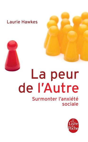 Produktbild: La peur de l'autre : surmonter l'anxi&eacute;t&eacute; sociale