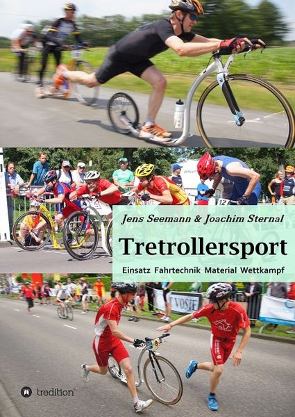 Tretrollersport, Taschenbuch von Joachim Sternal , Jens Seemann, Tredition, 9783842494817