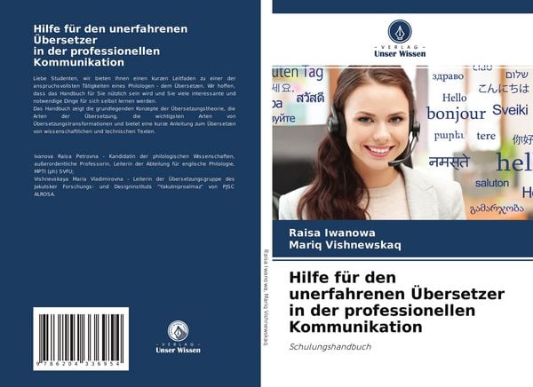 Hilfe für den unerfahrenen Übersetzer in der professionellen Kommunikation, Taschenbuch von Raisa Iwanowa , Mariq Vishnewskaq, Verlag Unser Wissen,