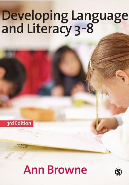 Developing Language and Literacy 3-8, Taschenbuch von Ann C. Browne, Sage Publications, 9781847870834