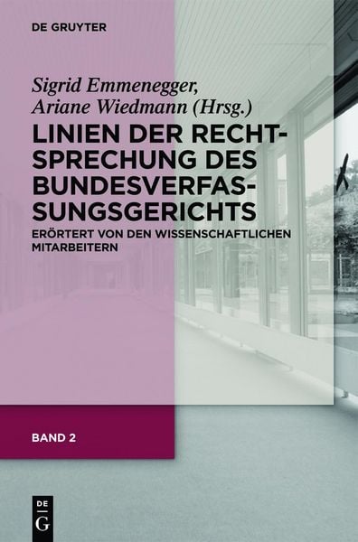 Produktbild: Band 2: Linien der Rechtsprechung des Bundesverfassungsgerichts - er&ouml;rtert von den wissenschaftlichen Mitarbeiterinnen und Mitarbeitern.