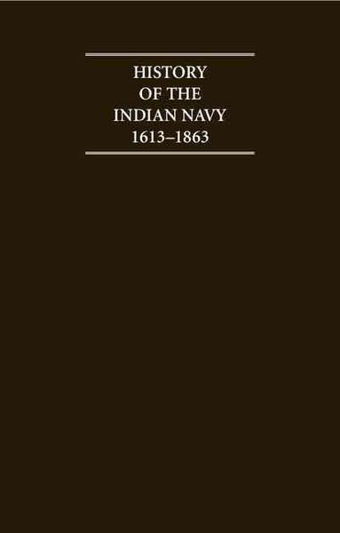 Produktbild: History of the Indian Navy 1613-1863 2 Volume Hardback Set