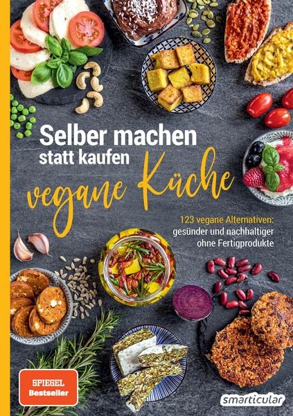 Produktbild: Selber machen statt kaufen - vegane K&uuml;che
