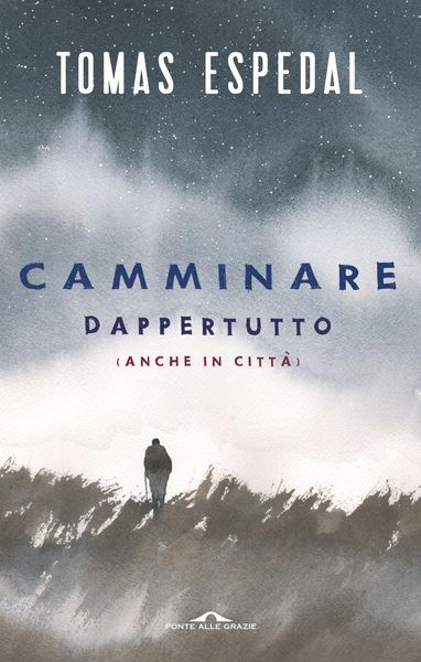 Produktbild: Camminare. Dappertutto (anche in citt&agrave;)