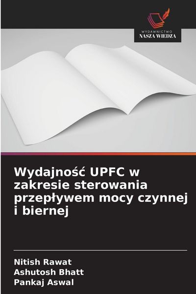 Produktbild: Wydajno&iquest;&iquest; UPFC w zakresie sterowania przep&iquest;ywem mocy czynnej i biernej