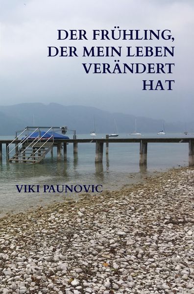 Produktbild: Der Fr&uuml;hling, der mein Leben ver&auml;ndert hat