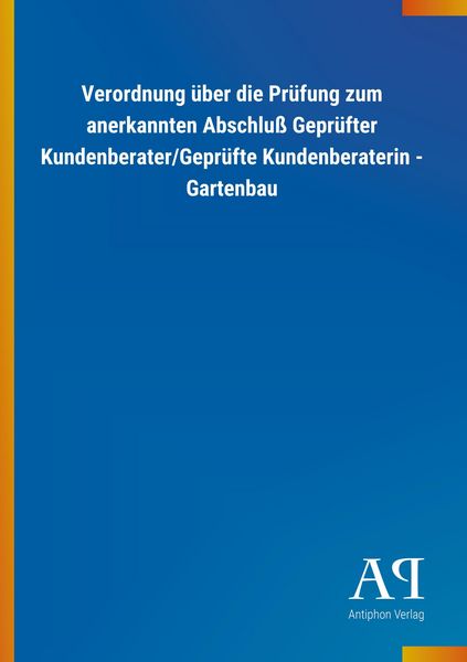 Produktbild: Verordnung &uuml;ber die Pr&uuml;fung zum anerkannten Abschlu&szlig; Gepr&uuml;ft
