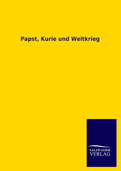 Produktbild: Papst, Kurie und Weltkrieg