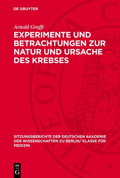 Produktbild: Experimente und Betrachtungen zur Natur und Ursache des Krebses