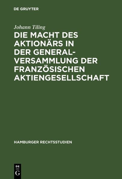 Produktbild: Die Macht des Aktion&auml;rs in der Generalversammlung der franz&ouml;sischen Aktiengesellschaft