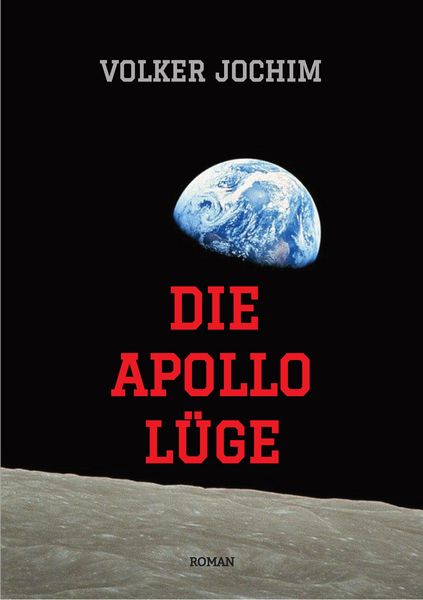 Produktbild: Die Apollo L&uuml;ge - Waren wir wirklich auf dem Mond? Viele Fakten sprechen dagegen.