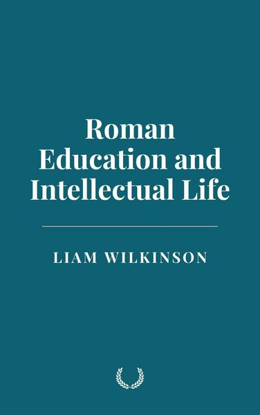 Produktbild: Roman Education and Intellectual Life