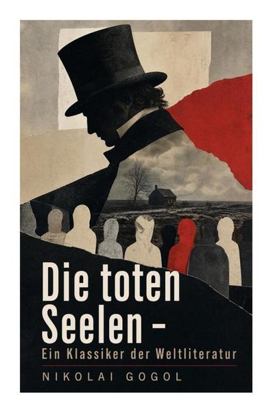 Produktbild: Die toten Seelen - Ein Klassiker der Weltliteratur