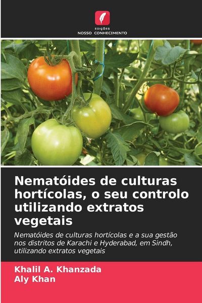Produktbild: Nemat&oacute;ides de culturas hort&iacute;colas, o seu controlo utilizando extratos vegetais
