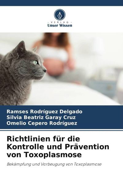 Produktbild: Richtlinien f&uuml;r die Kontrolle und Pr&auml;vention von Toxoplasmose