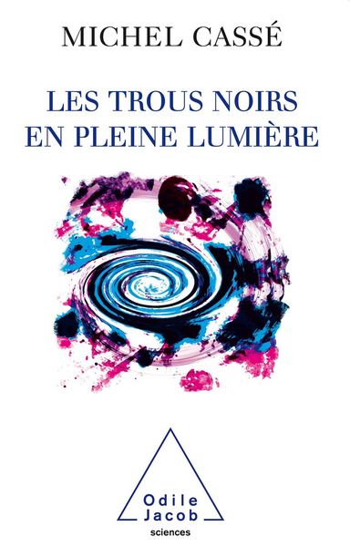 Produktbild: Les Trous noirs en pleine lumiere