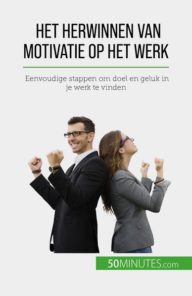 Produktbild: Het herwinnen van motivatie op het werk