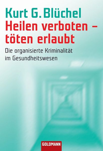 Produktbild: Heilen verboten - t&ouml;ten erlaubt