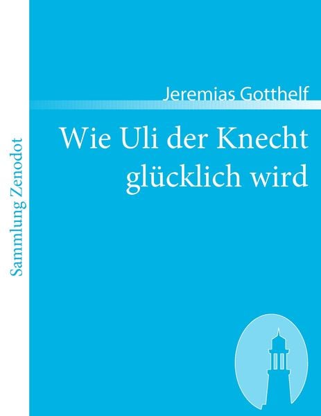 Produktbild: Wie Uli der Knecht glücklich wird