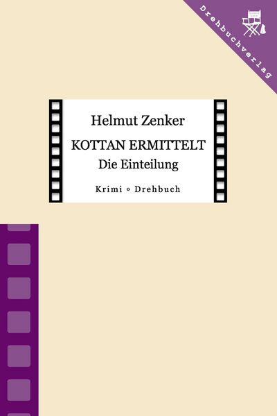 Kottan ermittelt: Die Einteilung, Paperback von Helmut Zenker, Der Drehbuchverlag, 9783902676641