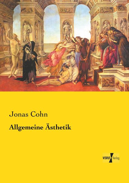 Allgemeine Ästhetik, Taschenbuch von Jonas Cohn, Vero Verlag, 9783737203418