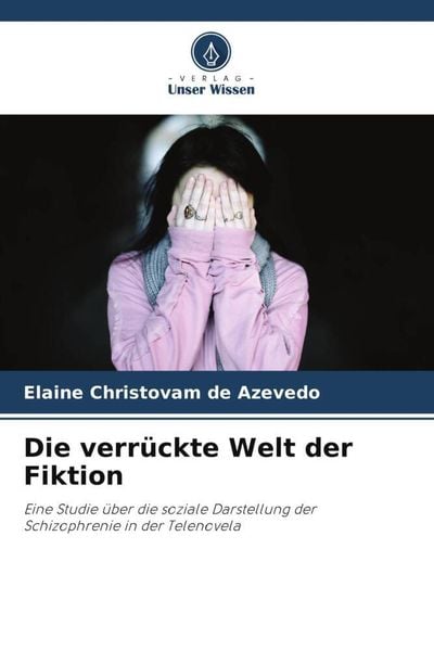 Produktbild: Die verr&uuml;ckte Welt der Fiktion