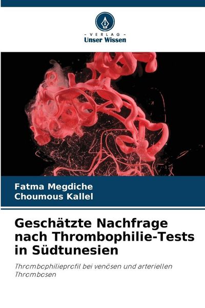 Produktbild: Gesch&auml;tzte Nachfrage nach Thrombophilie-Tests in S&uuml;dtunesien