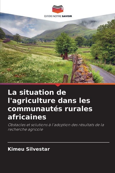Produktbild: La situation de l'agriculture dans les communaut&eacute;s rurales africaines