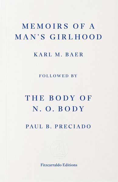 Produktbild: Memoirs of a Man's Girlhood, followed by The Body of N. O. Body