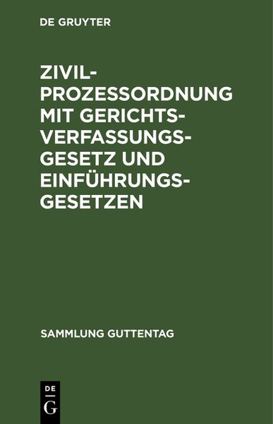 Produktbild: Zivilproze&szlig;ordnung mit Gerichtsverfassungsgesetz und Einf&uuml;hrungsgesetzen