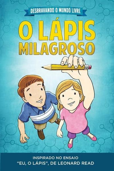 Produktbild: Desbravando o Mundo Livre - O Lápis Milagroso