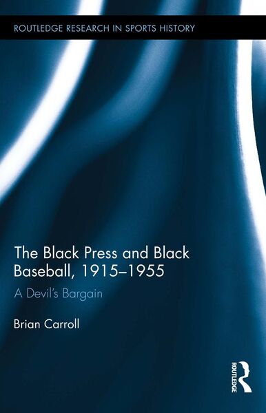 Produktbild: The Black Press and Black Baseball, 1915-1955