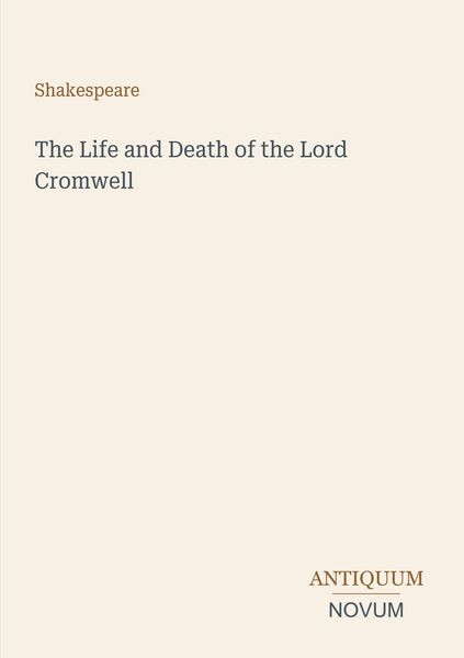 Produktbild: The Life and Death of the Lord Cromwell