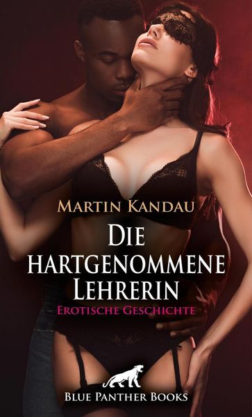 Produktbild: Die hartgenommene Lehrerin | Erotische Geschichte + 3 weitere Geschichten
