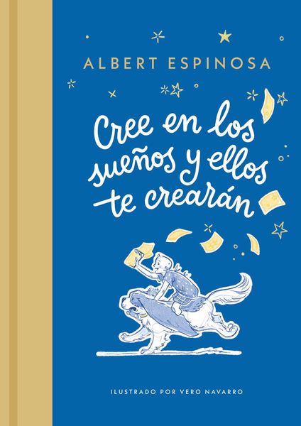 Produktbild: Cree En Los Sueños Y Ellos Te Crearán / Believe in Dreams, and They Will Create You