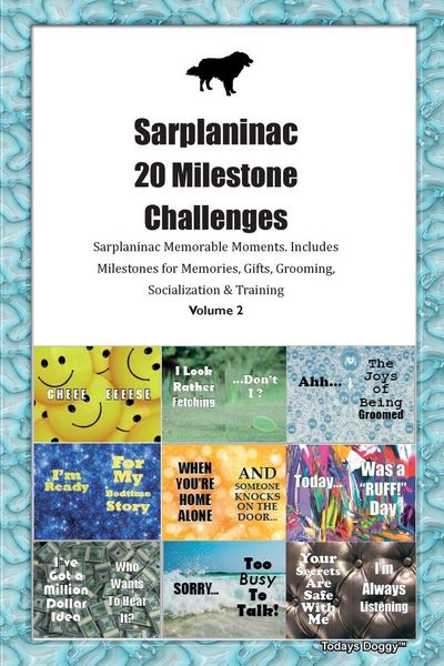 Produktbild: Sarplaninac 20 Milestone Challenges Sarplaninac Memorable Moments. Includes Milestones for Memories, Gifts, Grooming, Socialization & Training Volume