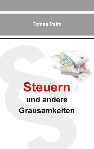 Produktbild: Steuern und andere Grausamkeiten