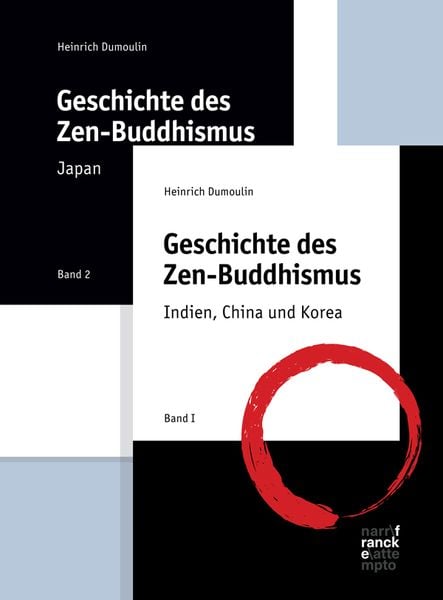 Geschichte des Zen-Buddhismus, Gebundene Ausgabe von Heinrich Dumoulin, Narr Francke Attempto, 978-3-7720-8516-1
