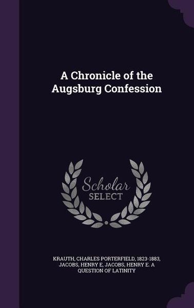 Produktbild: A Chronicle of the Augsburg Confession