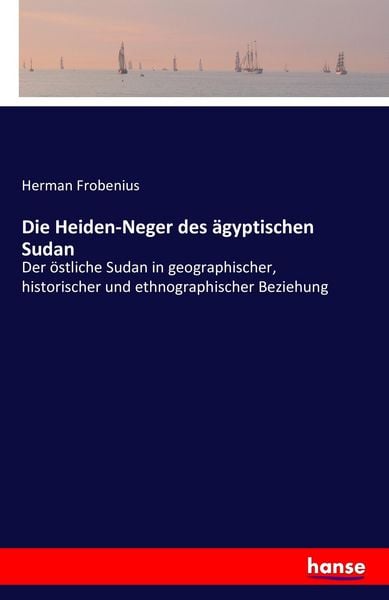Produktbild: Die Heiden-Neger des &auml;gyptischen Sudan