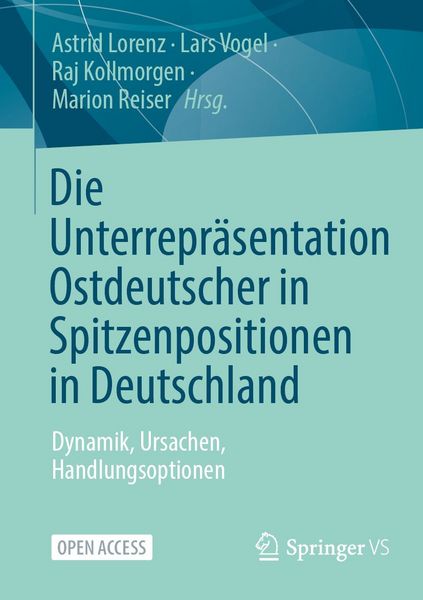 Produktbild: Die Unterrepr&auml;sentation Ostdeutscher in Spitzenpositionen in Deutschland