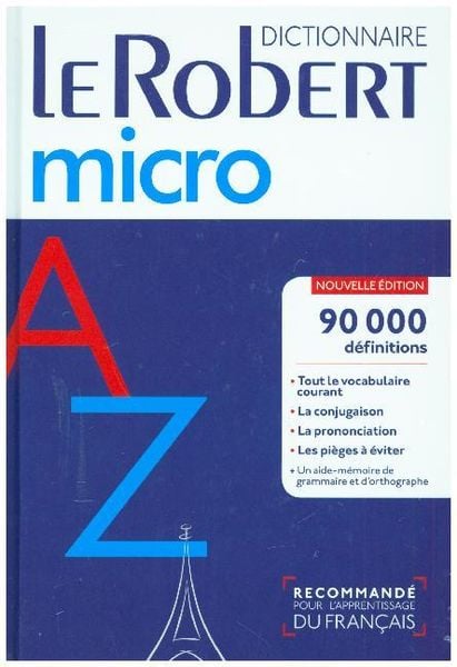 Le Robert micro, Gebundene Ausgabe von , Le Robert, 978-2-321-01050-0