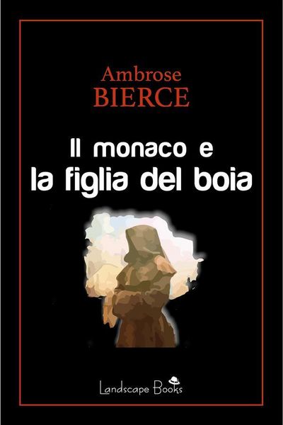 Produktbild: Il monaco e la figlia del boia