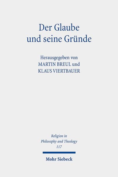 Produktbild: Der Glaube und seine Gr&uuml;nde