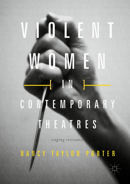 Produktbild: Violent Women in Contemporary Theatres
