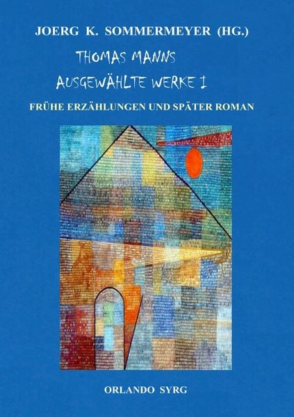 Produktbild: Orlando Syrg Taschenbuch OrSyTa 72026 / Thomas Manns Ausgew&auml;hlte Werke I