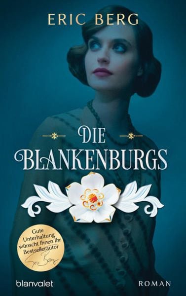 Die Blankenburgs, Gebundene Ausgabe von Eric Berg, Blanvalet