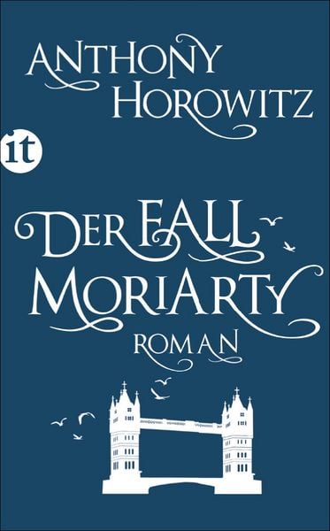 Der Fall Moriarty, Taschenbuch von Anthony Horowitz, Insel Verlag, 9783458361091